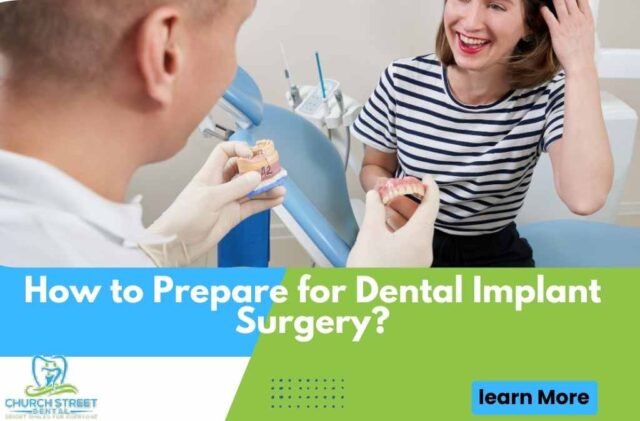 How to Prepare for Dental Implant Surgery: A Complete and In-Depth Guide